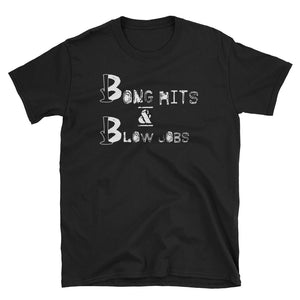 Bong Hits and Blowjobs "Double B" T-Shirt