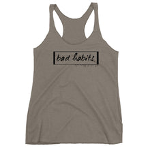 Load image into Gallery viewer, Ladies&#39; &quot;Bad Habits&quot; Tank Top (black ink)