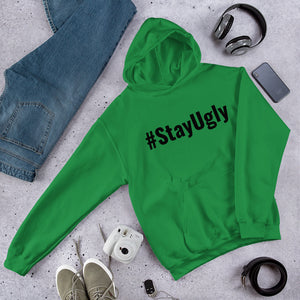 #StayUgly Hoodie