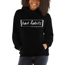 Load image into Gallery viewer, Unisex &quot;Bad Habits&quot; Hoodie