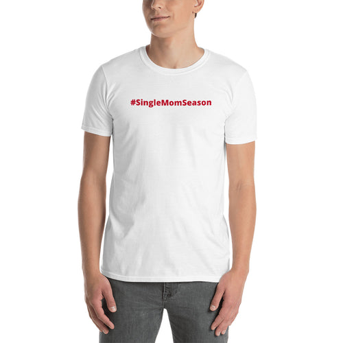 #SingleMomSeason Shirt