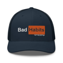 Load image into Gallery viewer, Your Favorite Website Bad Habits Trucker Cap