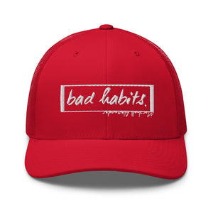 Bad Habits Trucker Cap