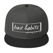 Load image into Gallery viewer, Bad Habits Snapback