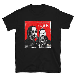 FEAR T-Shirt
