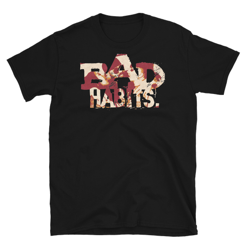 Rad Bad Habits T-Shirt